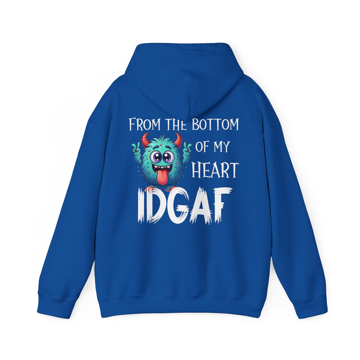 from-the-bottom-of-my-heart-idgaf-pullover-hooded-sweatshirt