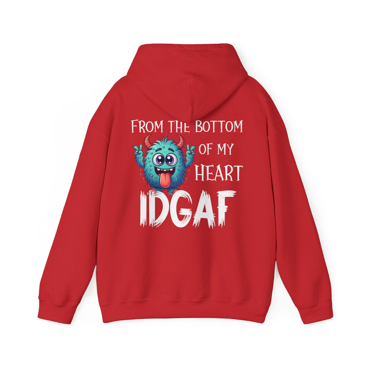 from-the-bottom-of-my-heart-idgaf-pullover-hooded-sweatshirt